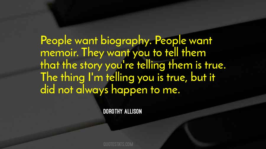 Just Tell Me The Truth Quotes #50902
