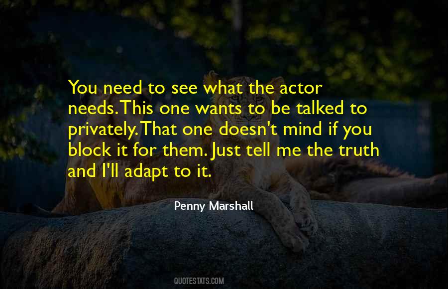 Just Tell Me The Truth Quotes #521770
