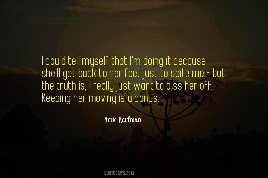 Just Tell Me The Truth Quotes #602222