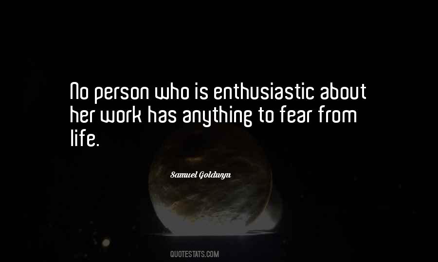 Quotes About Enthusiastic Work #805517