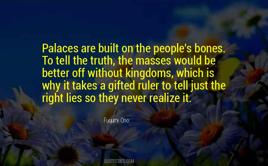 Just Tell The Truth Quotes #1169122