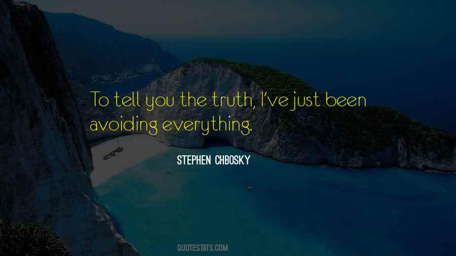 Just Tell The Truth Quotes #467402