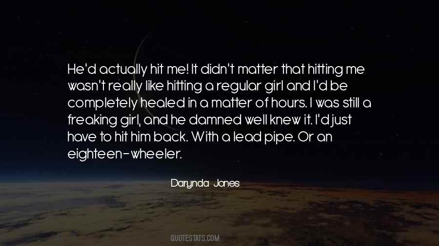 Just That Girl Quotes #314564