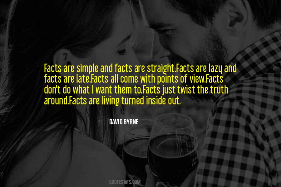 Just The Facts Quotes #321197