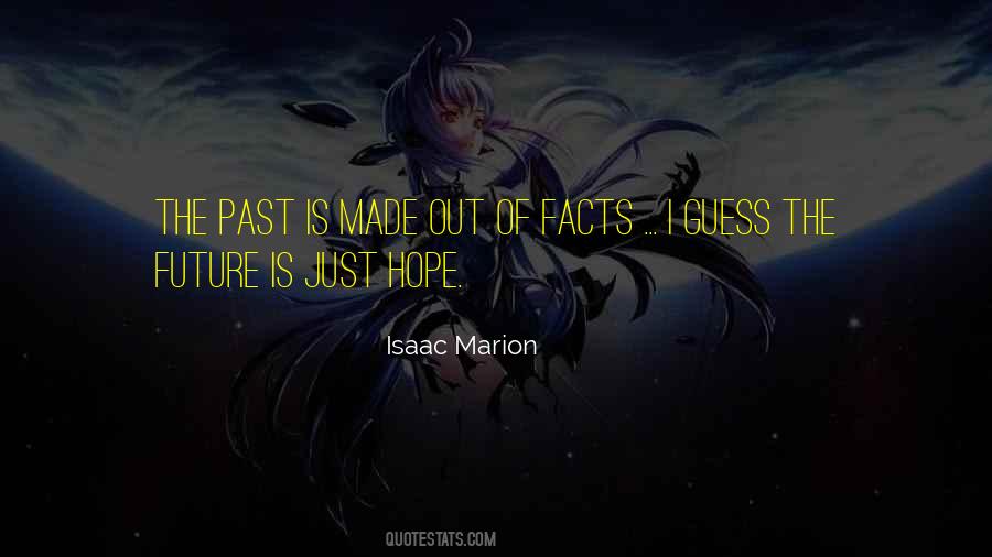 Just The Facts Quotes #733269