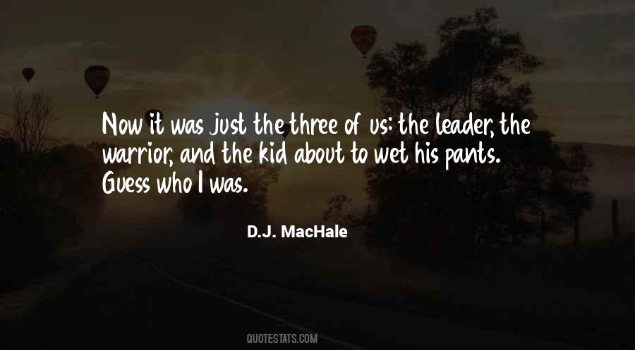 Just The Three Of Us Quotes #1038208