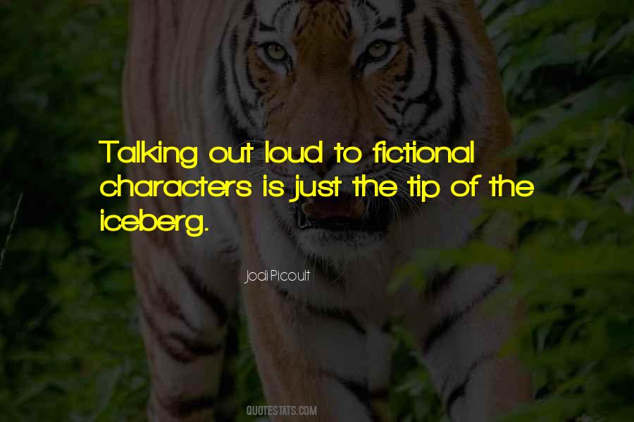 Just The Tip Of The Iceberg Quotes #1380930