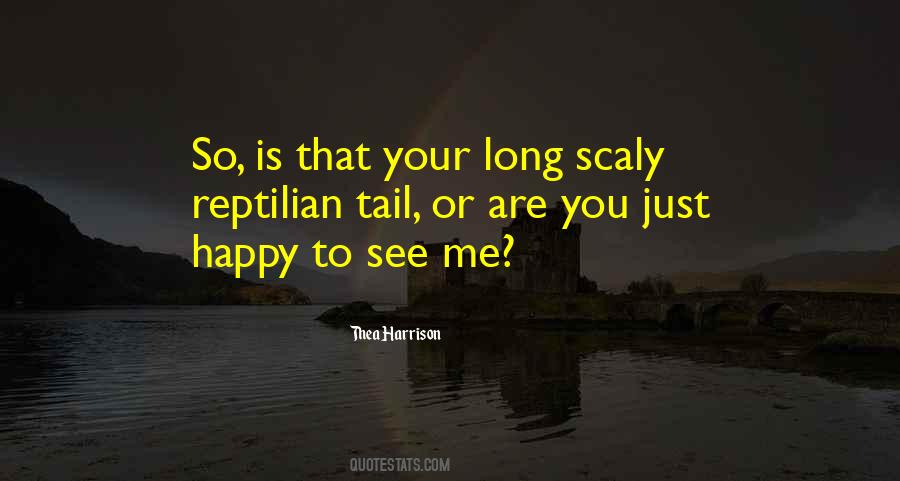 Just To See You Happy Quotes #1278466