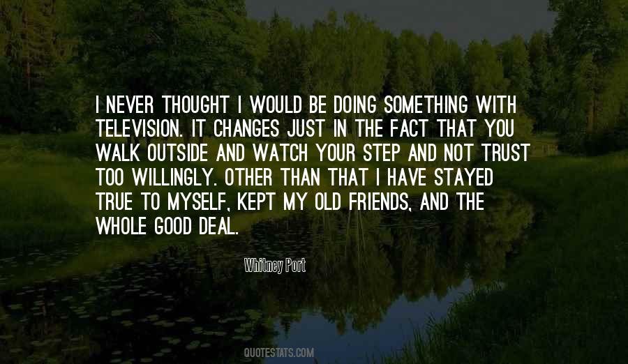 Just Too Good To Be True Quotes #1003936
