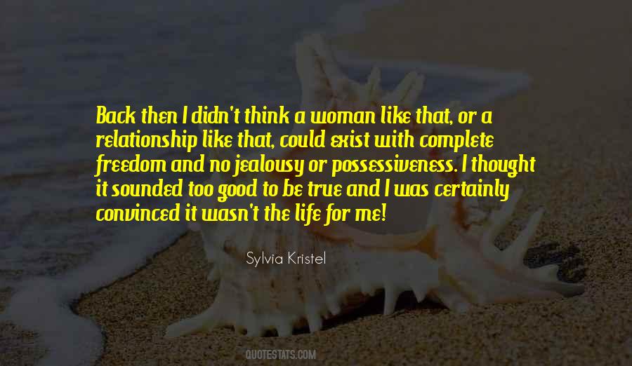 Just Too Good To Be True Quotes #33175
