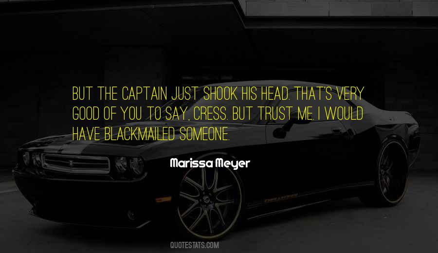 Just Trust Me Quotes #103247