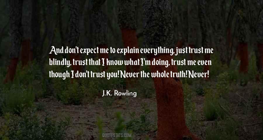 Just Trust Me Quotes #1453372