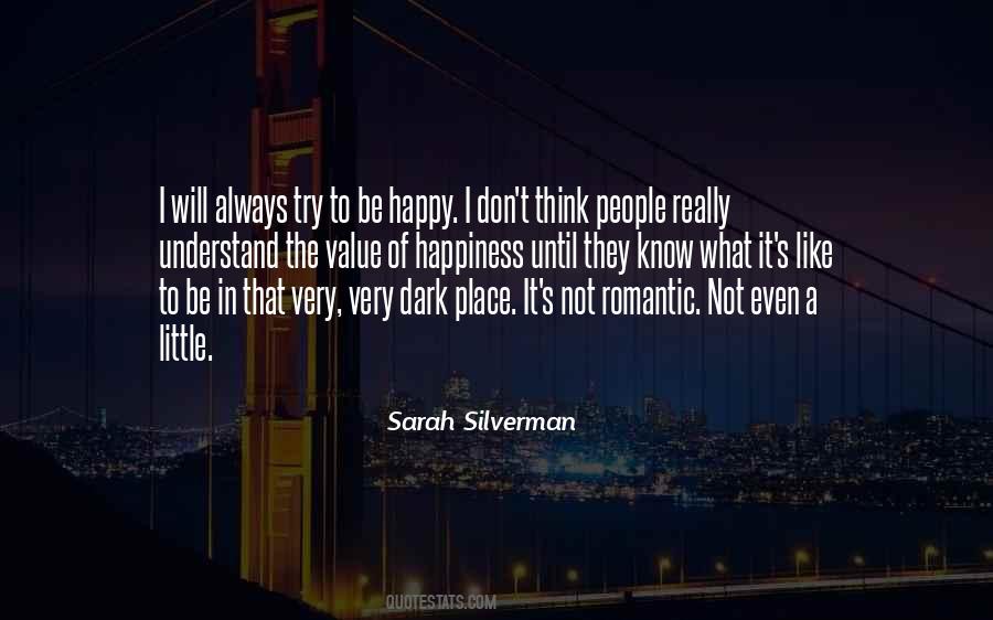 Just Try To Be Happy Quotes #16415