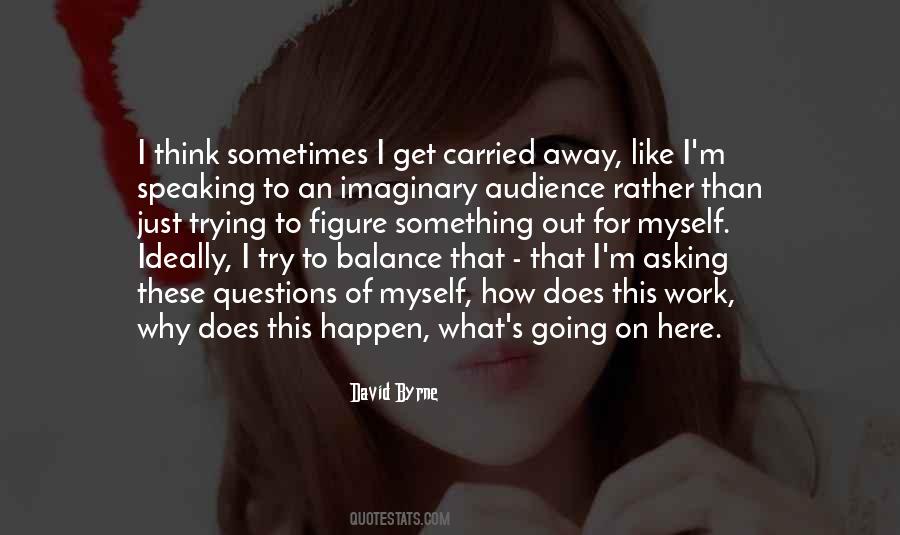 Just Trying To Figure It All Out Quotes #148740