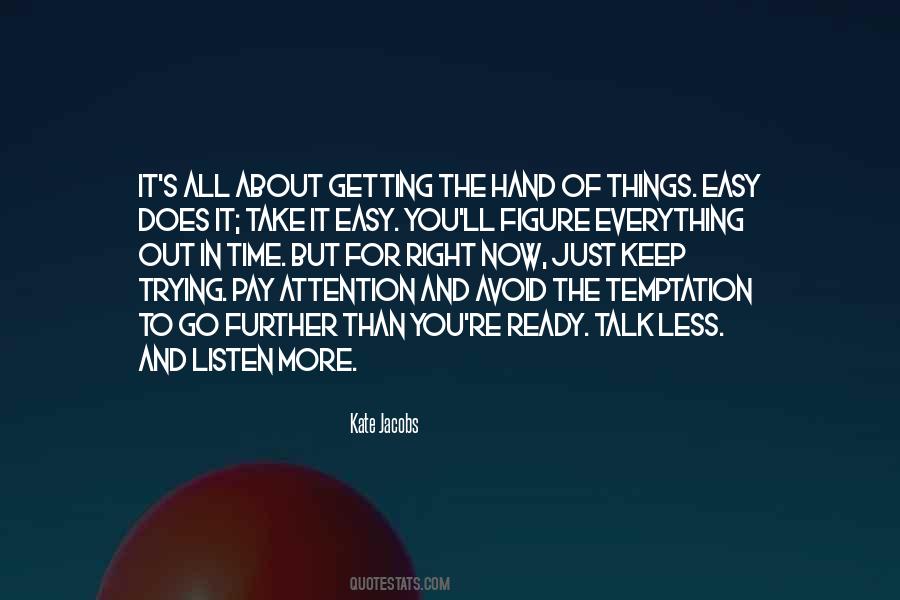 Just Trying To Figure It All Out Quotes #193940