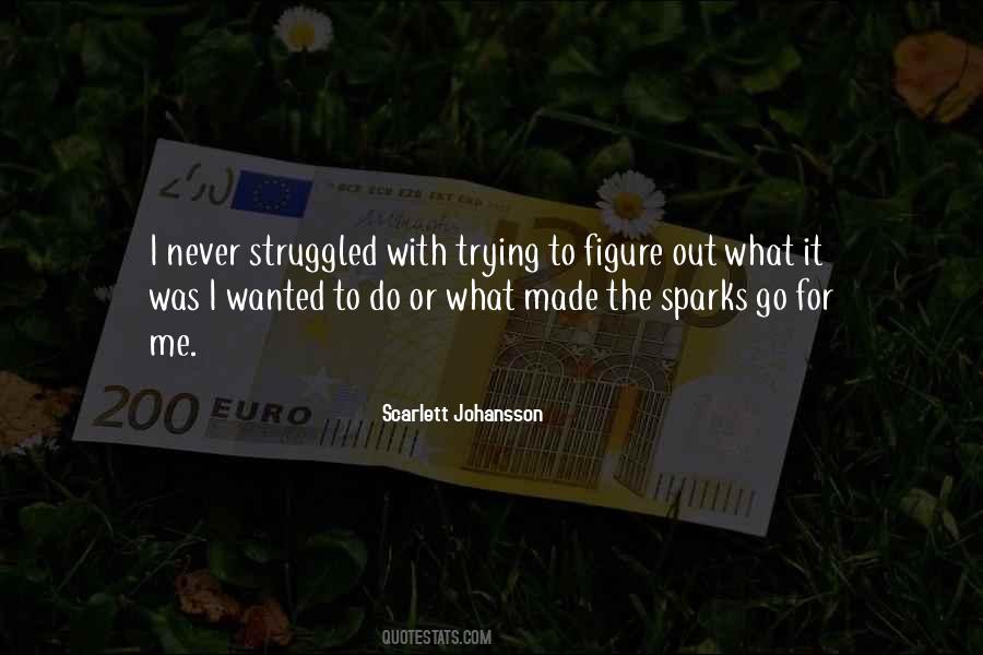 Just Trying To Figure It All Out Quotes #68542