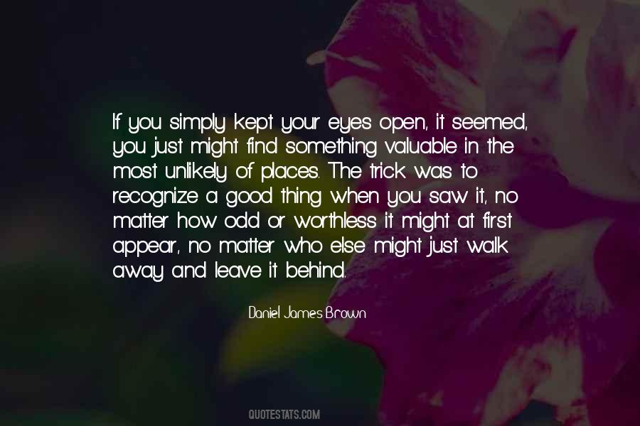 Just Walk Away Quotes #1553702