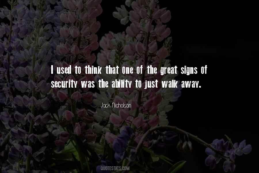 Just Walk Away Quotes #609348