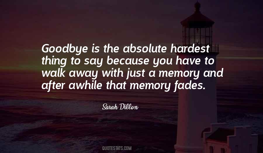 Just Walk Away Quotes #910422