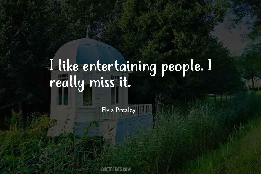Quotes About Entertaining People #1243242