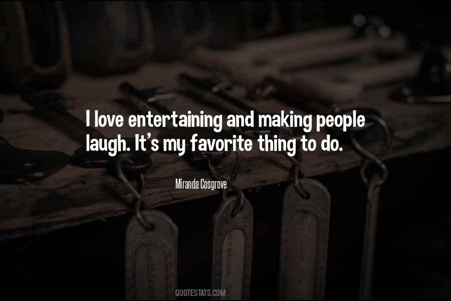 Quotes About Entertaining People #252380