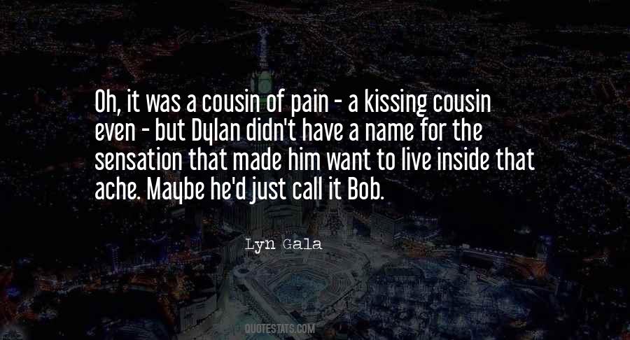 Just Want Him Quotes #436602