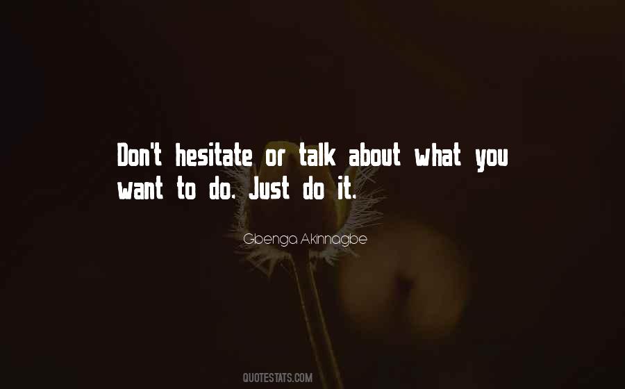 Just Want To Talk Quotes #120867