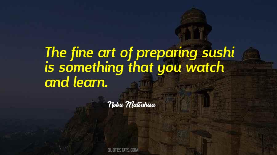 Just Watch And Learn Quotes #275622