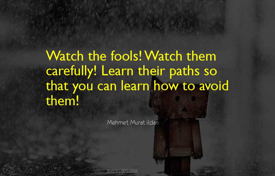 Just Watch And Learn Quotes #299904