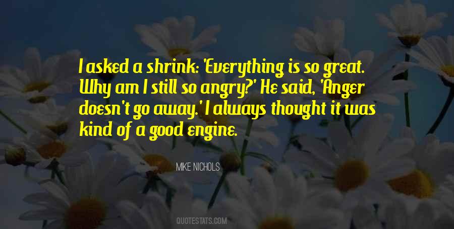 Just When You Thought Everything Was Good Quotes #765875