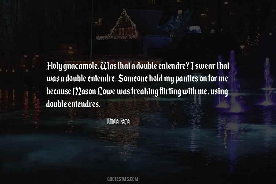 Quotes About Entendres #524576