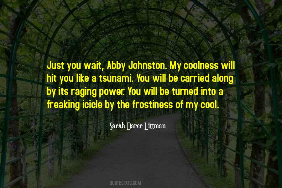 Just You Wait Quotes #797939