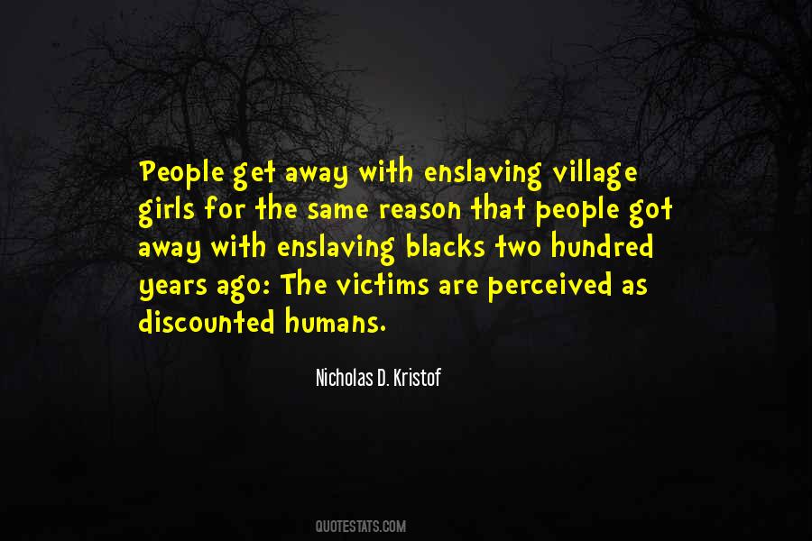 Quotes About Enslaving #1365357