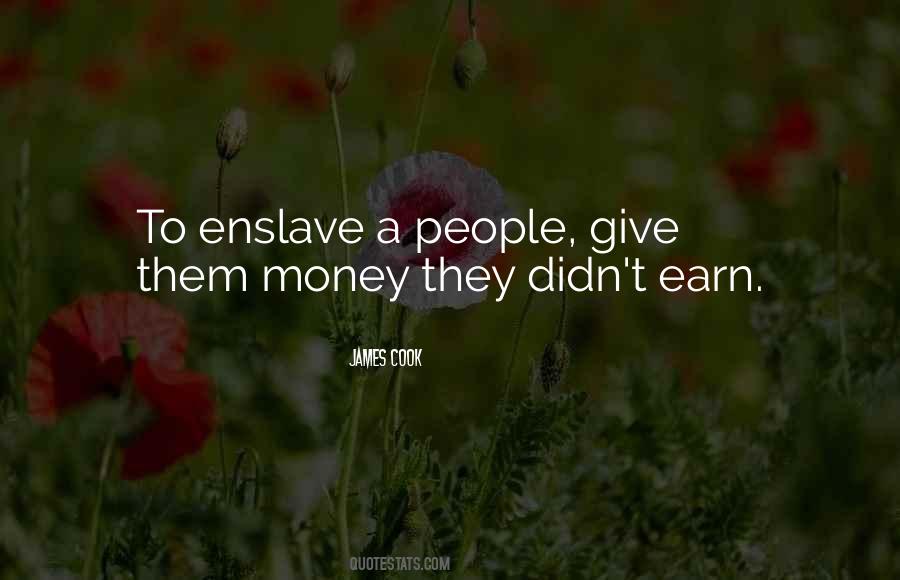 Quotes About Enslave #527393