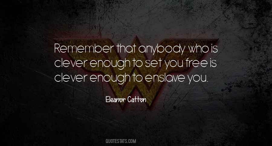 Quotes About Enslave #917947