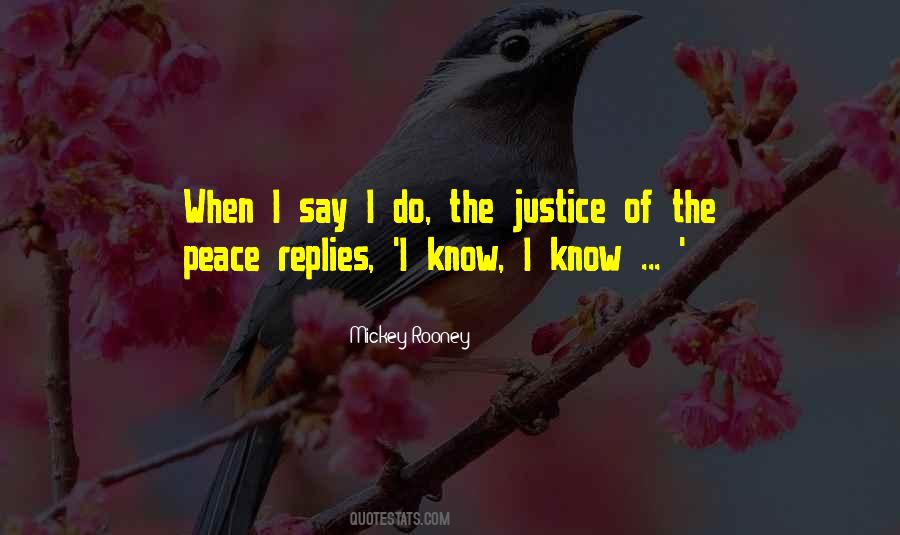 Justice Of The Peace Quotes #197980