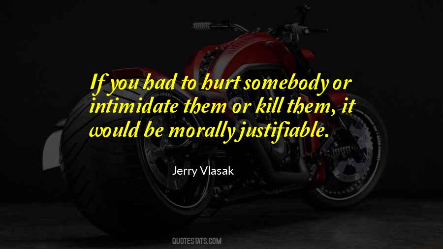 Justifiable Quotes #1790986