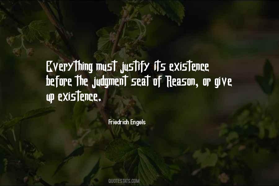Justify My Existence Quotes #548347
