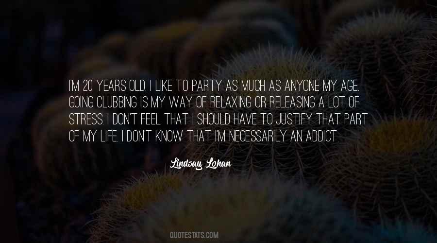 Justify My Life Quotes #1852582