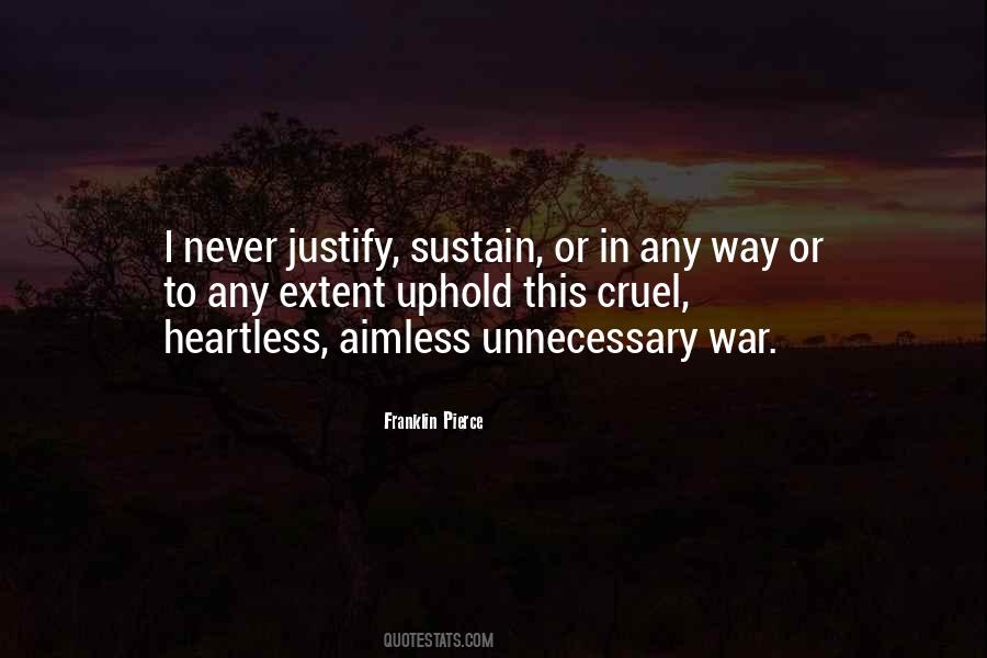 Justify War Quotes #1191