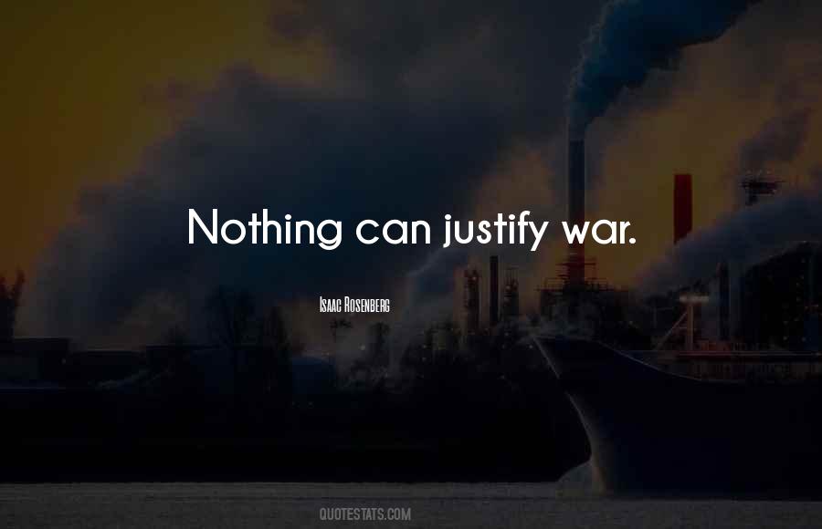 Justify War Quotes #649973