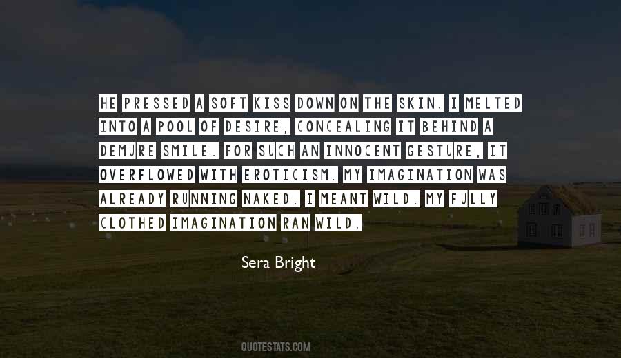 K Sera Sera Quotes #1127062