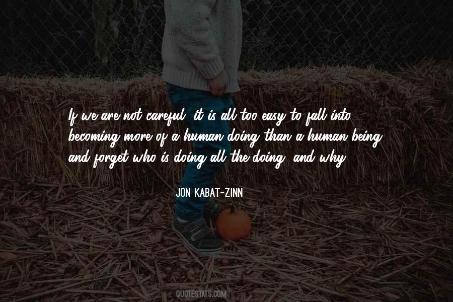 Kabat Zinn Quotes #605085