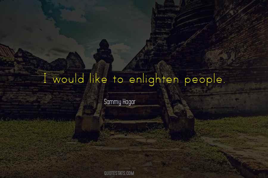 Quotes About Enlighten #292062