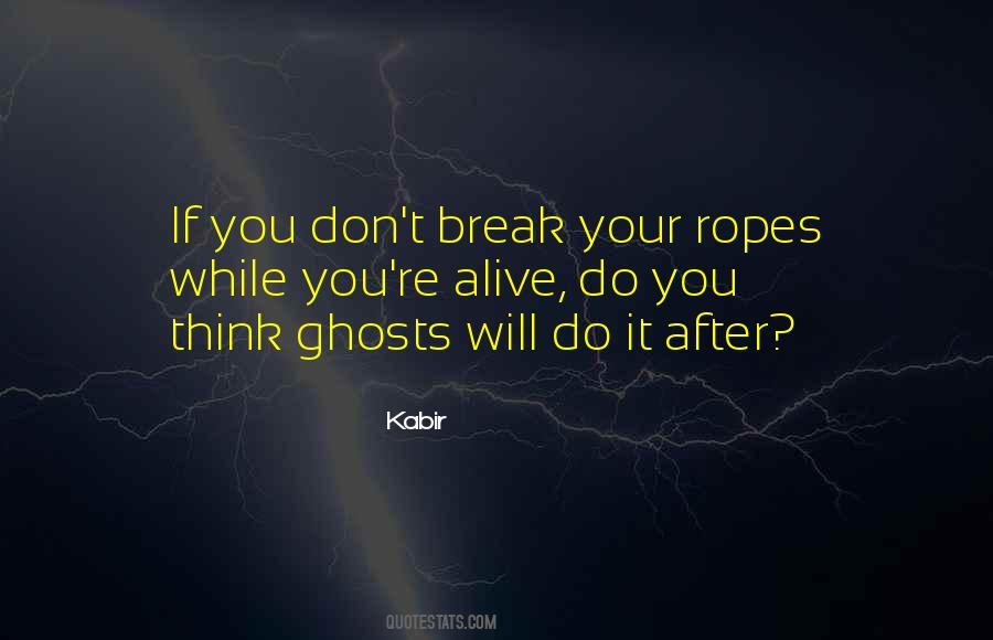 Kabir's Quotes #746522