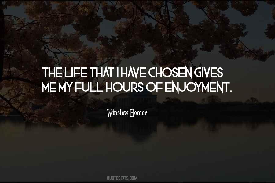 Quotes About Enjoyment Of Life #479992