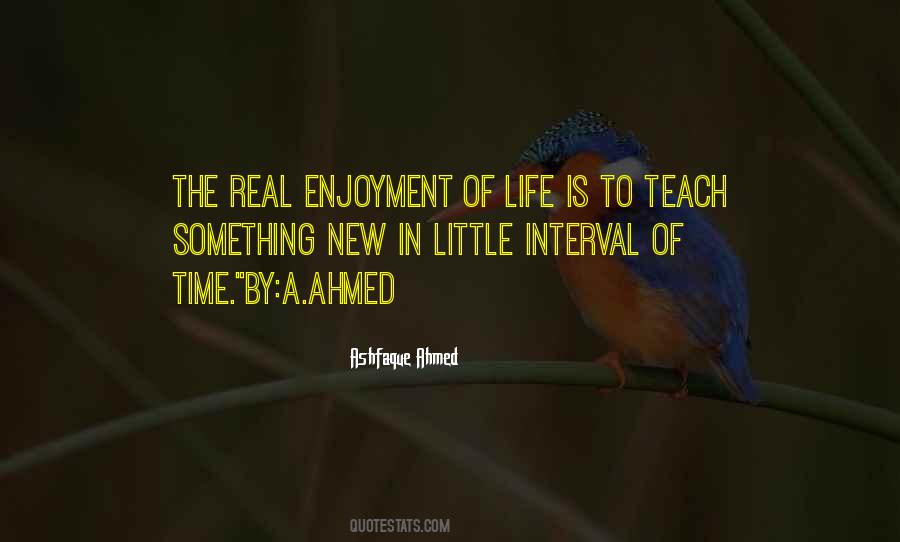 Quotes About Enjoyment Of Life #74407