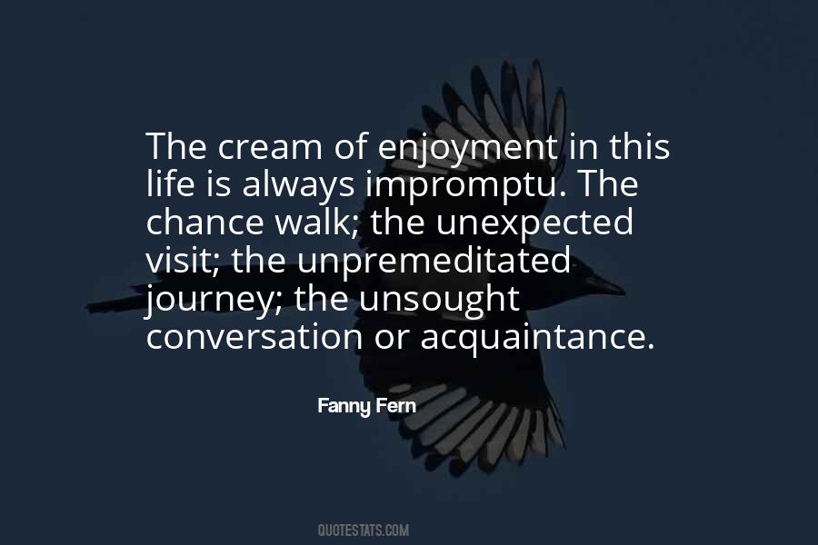 Quotes About Enjoyment In Life #1351961