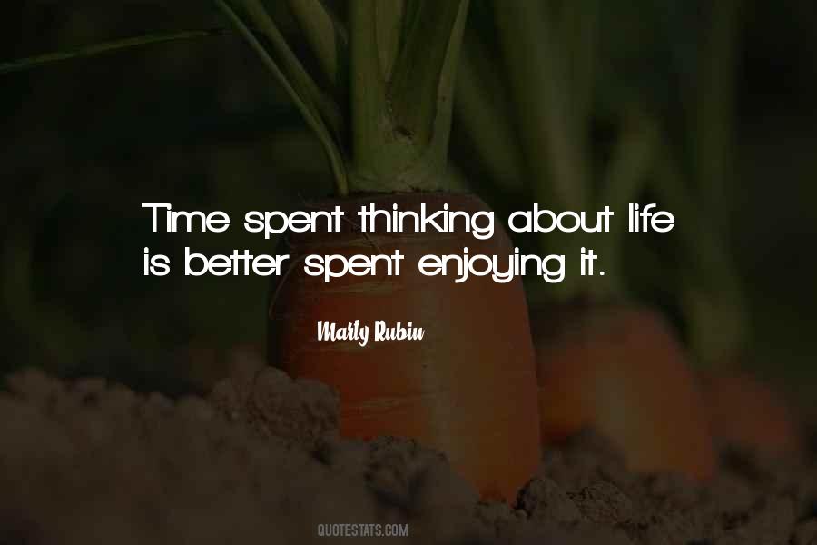 Quotes About Enjoying Time #712854