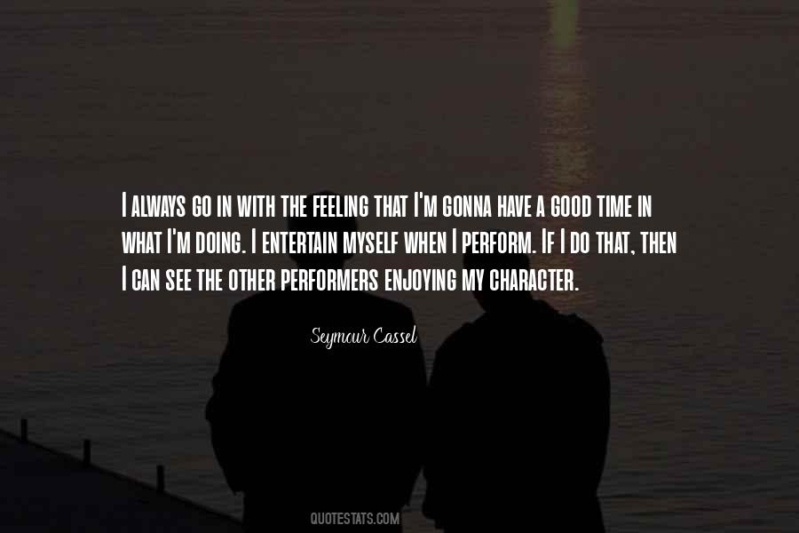 Quotes About Enjoying Time #82380